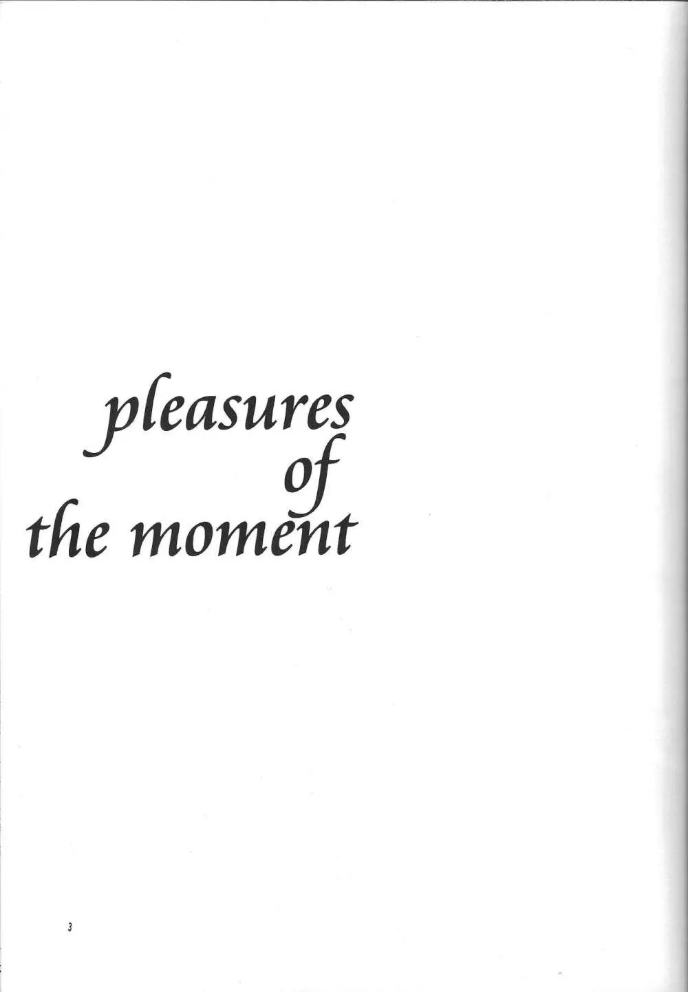 pleasures of the moment Page.2