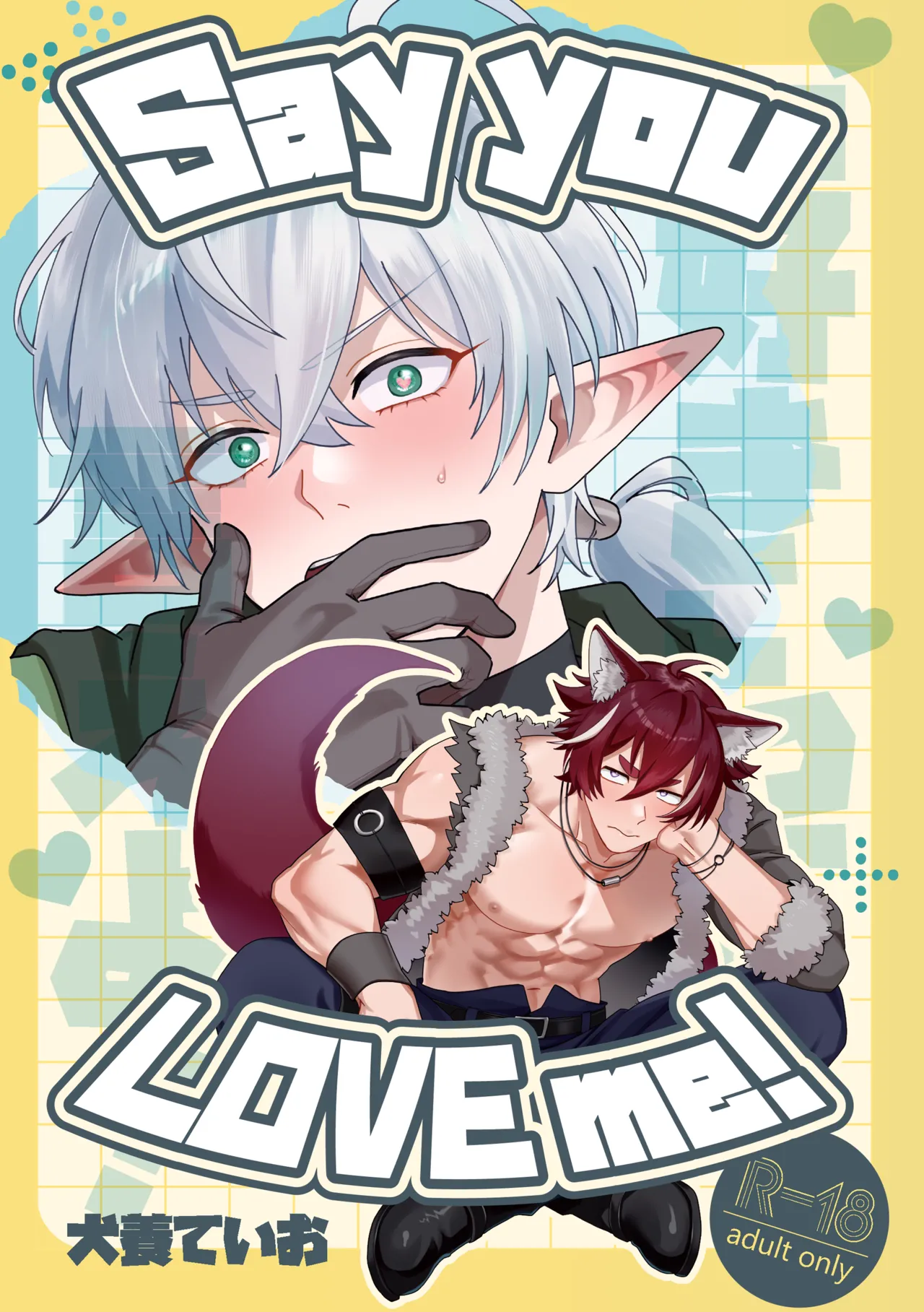 Say you LOVE me!